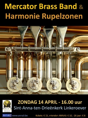 ANNA3 | 2019-04-14 Mercator Brass Band - Harmonie De Rupelzonen | Zondag 14 april 2019 | 16 uur | Sint-Anna-ten-Drieënkerk Antwerpen Linkeroever